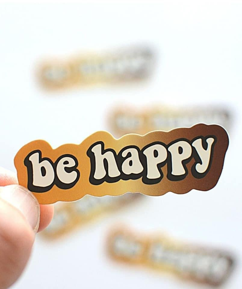 be happy sticker